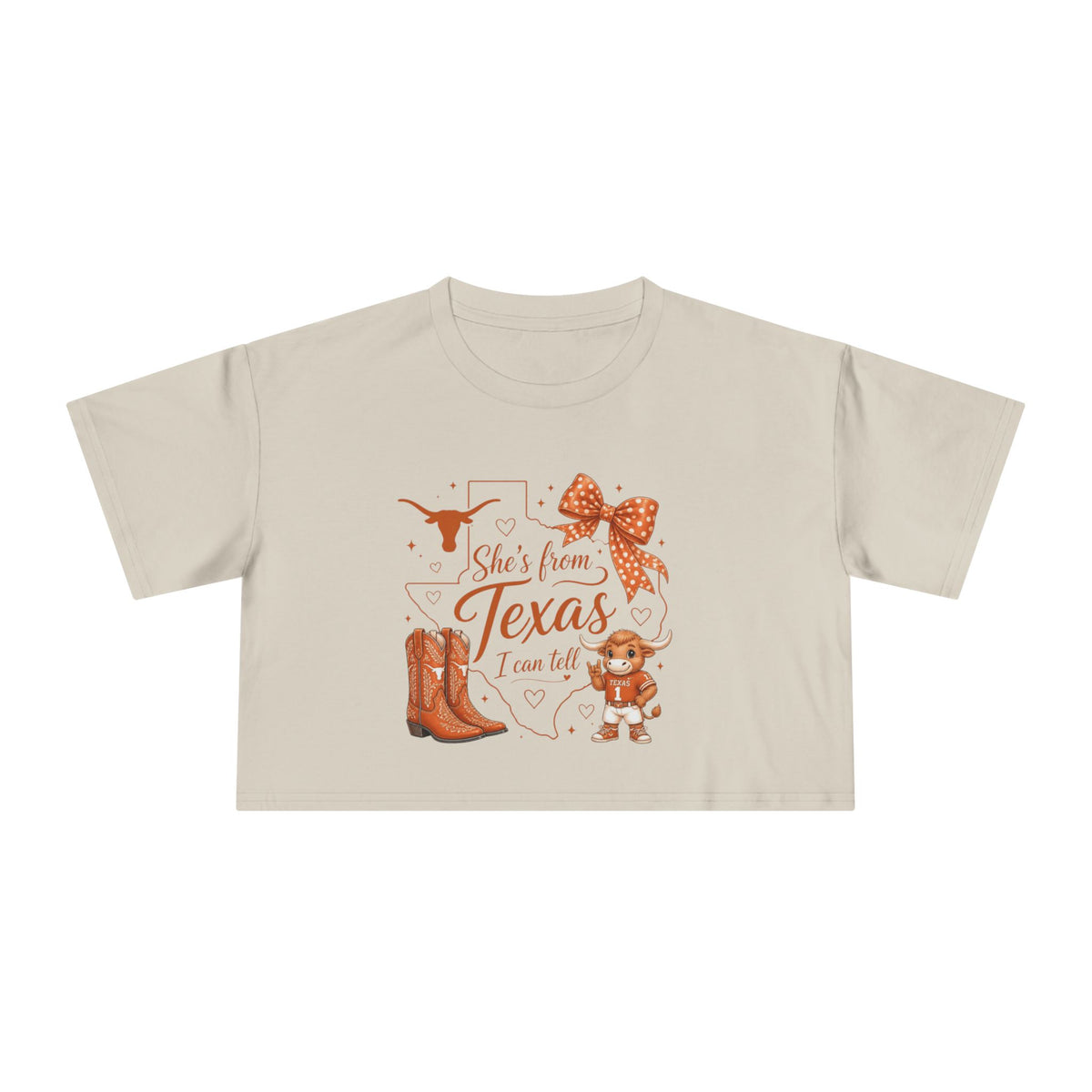 She’s from Texas I can tell - Texas Style Crop Tee