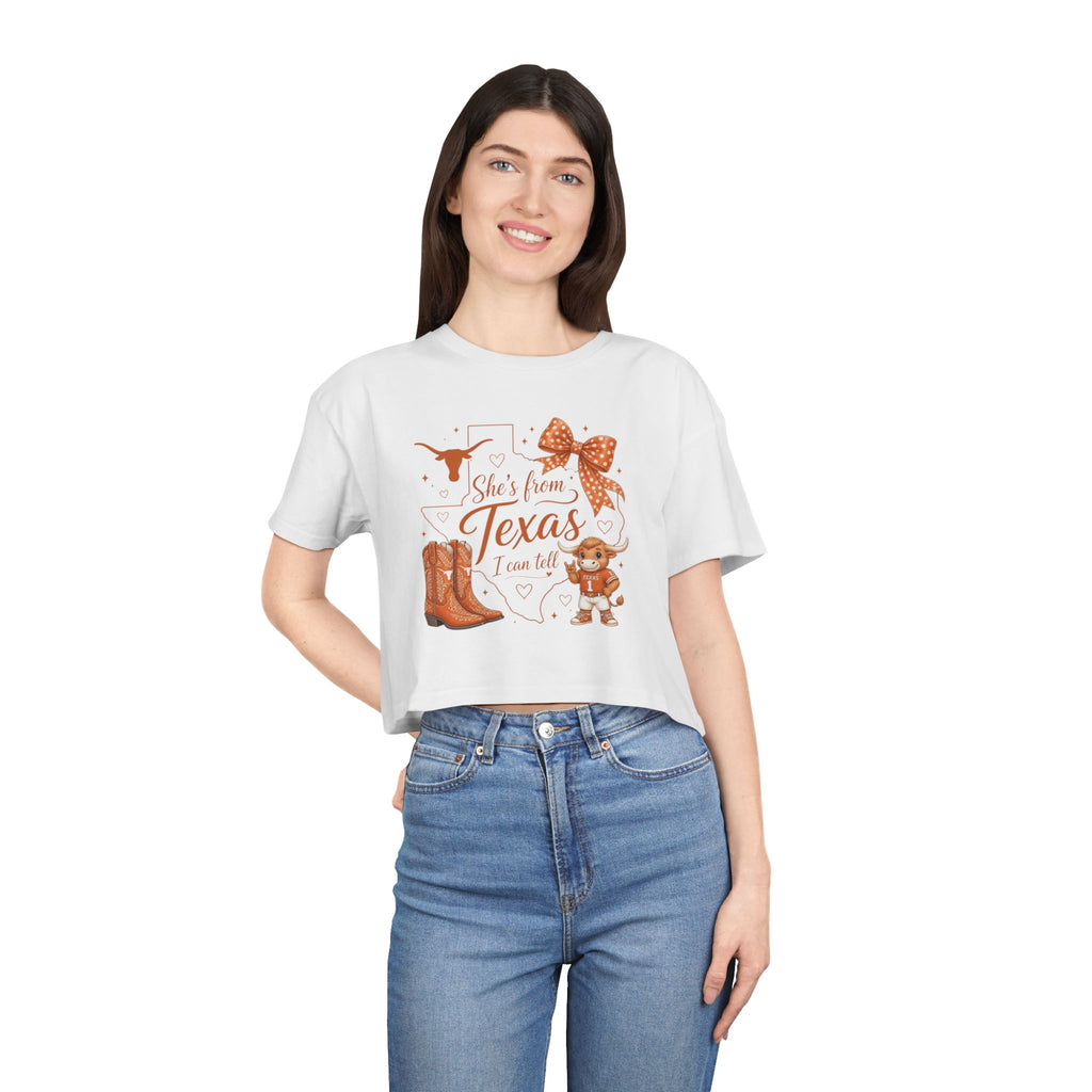 She’s from Texas I can tell - Texas Style Crop Tee