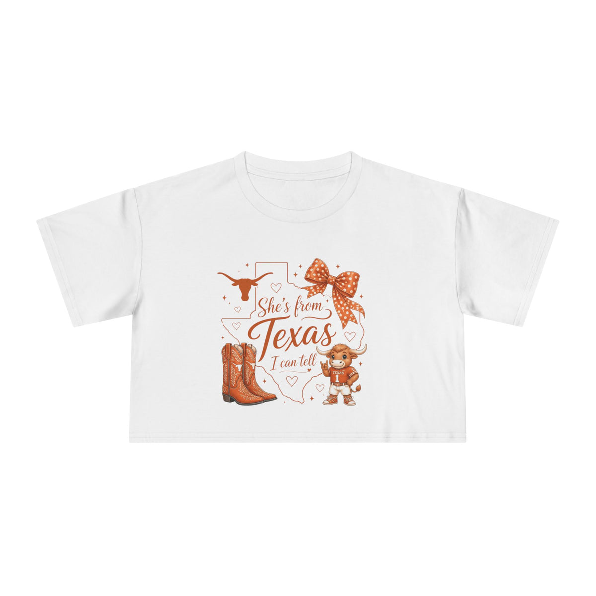 She’s from Texas I can tell - Texas Style Crop Tee