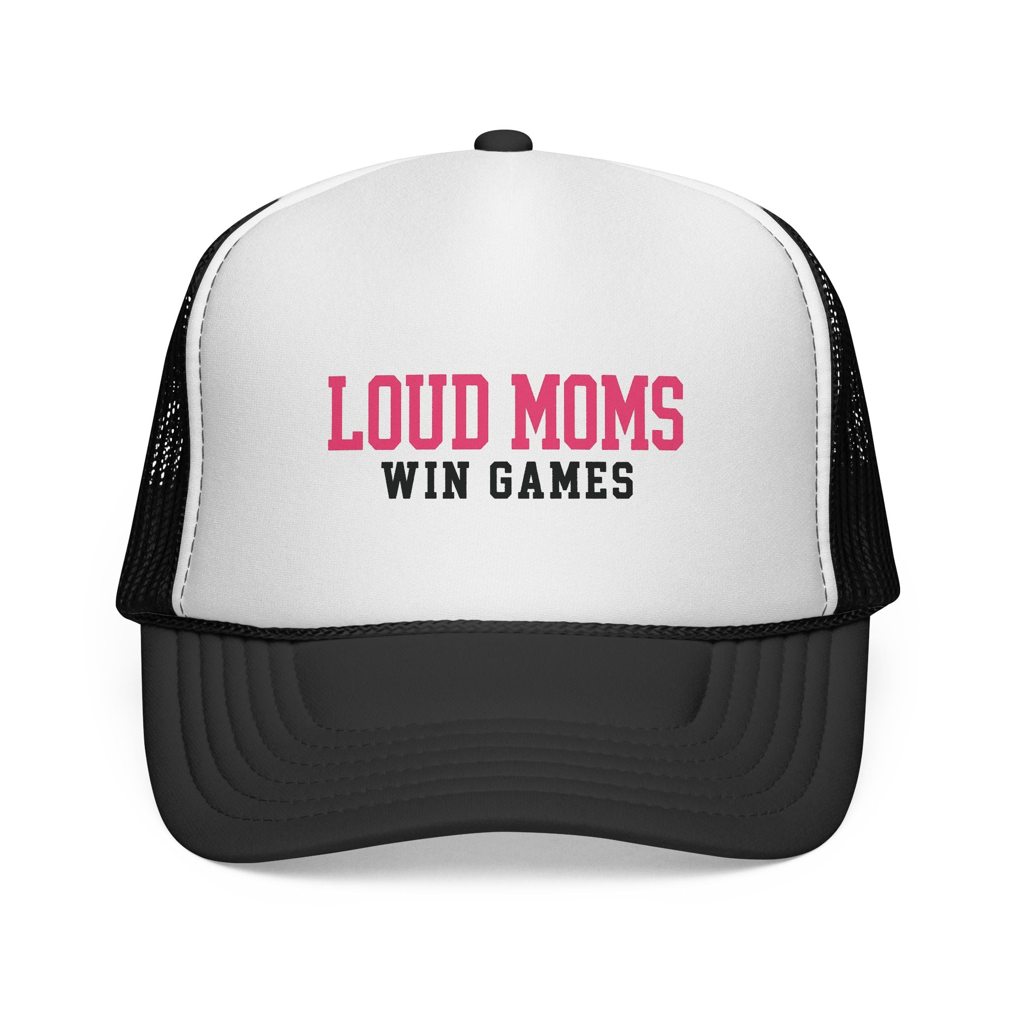 Loud Moms Win Games - Trucker Hat