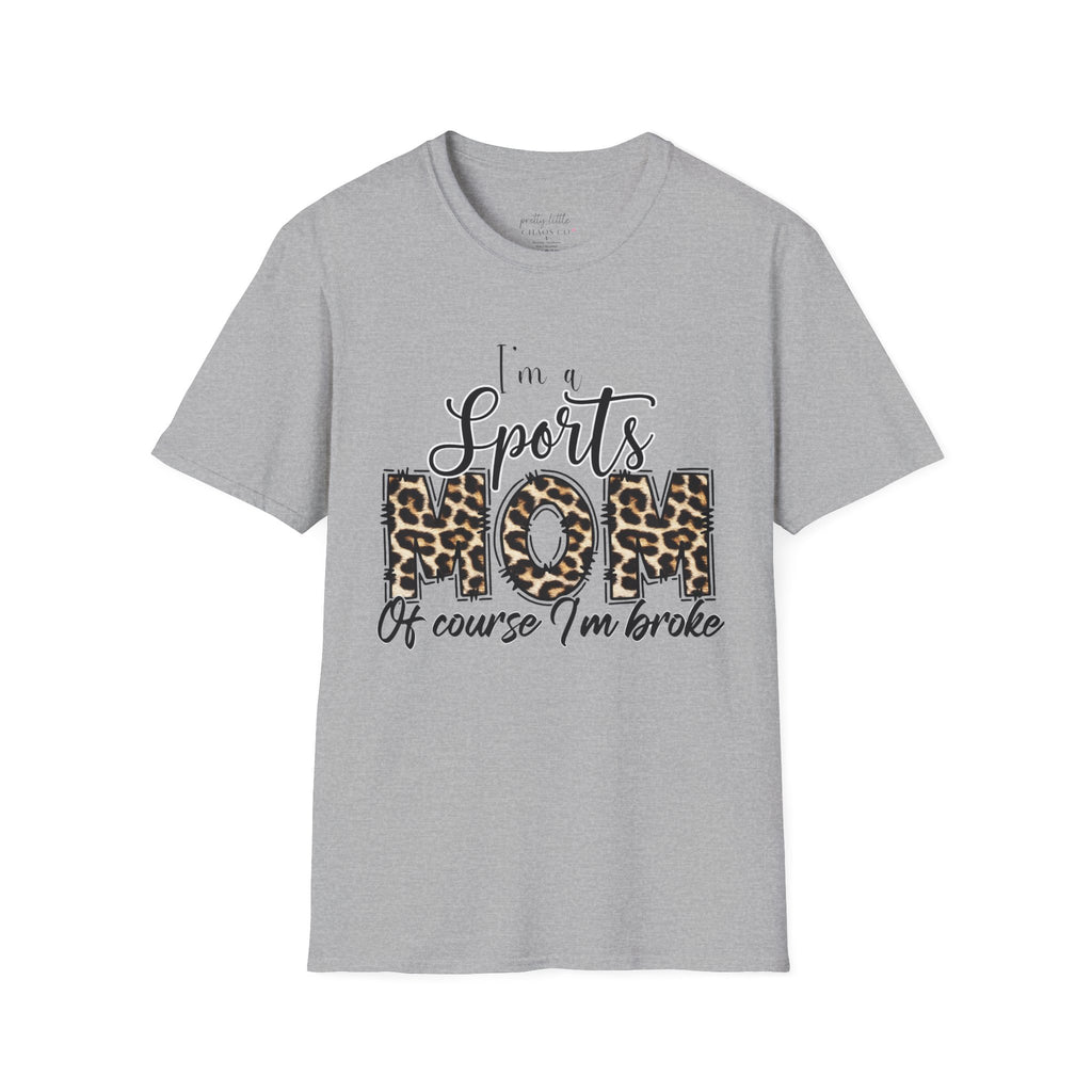 Of course I’m broke - Softstyle T-Shirt