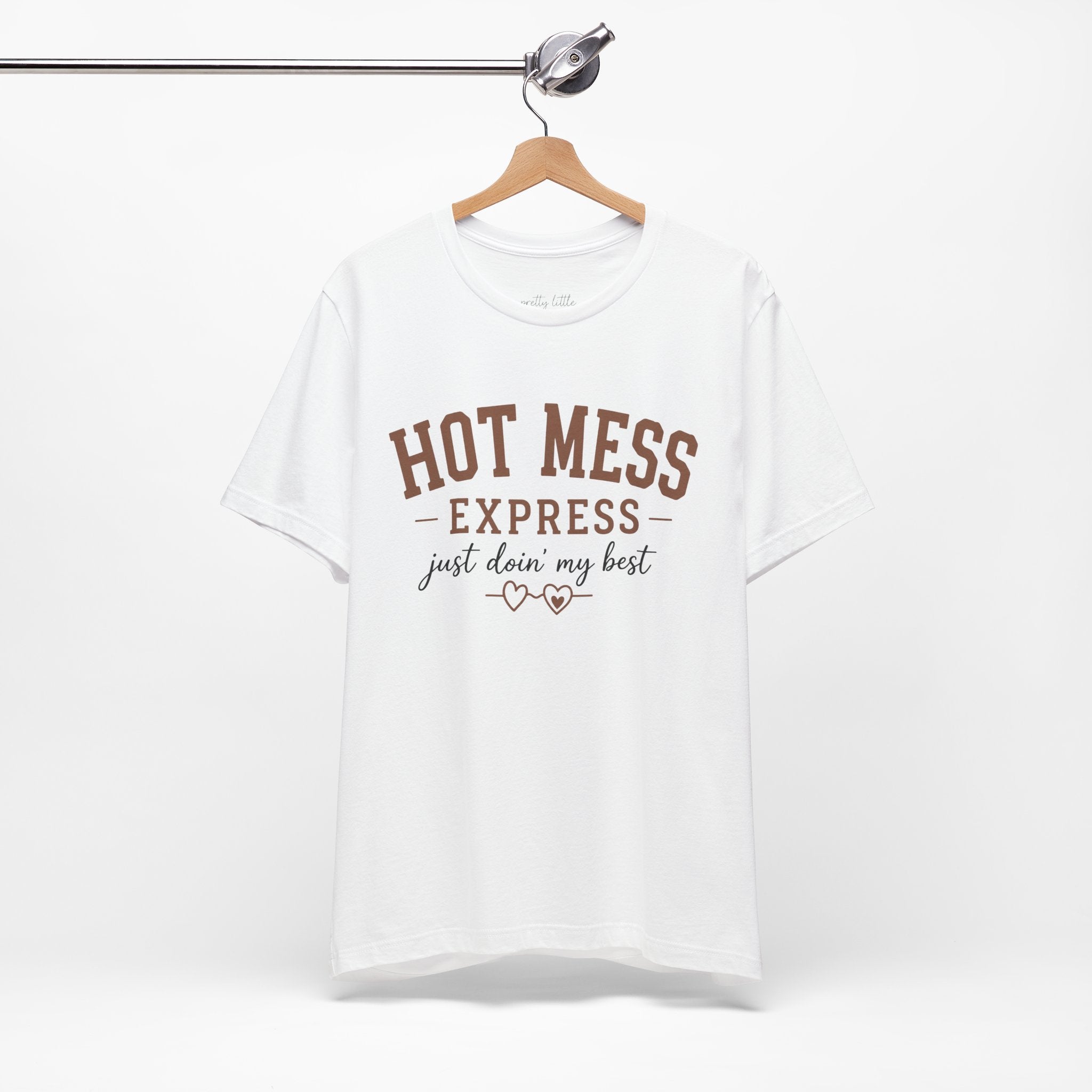 Hot Mess Express - Jersey Short Sleeve Tee