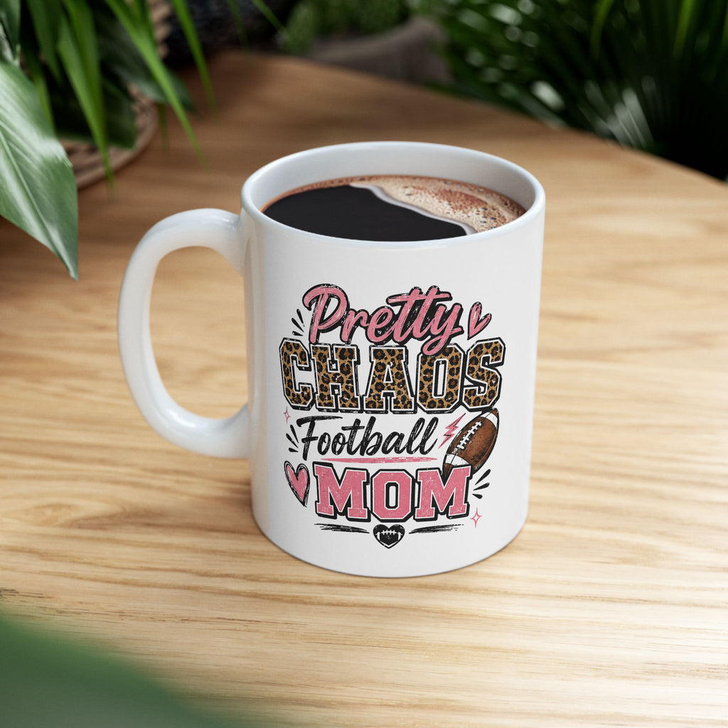Ceramic Mug — "Pretty Chaos Football Mom" Coffee Mug