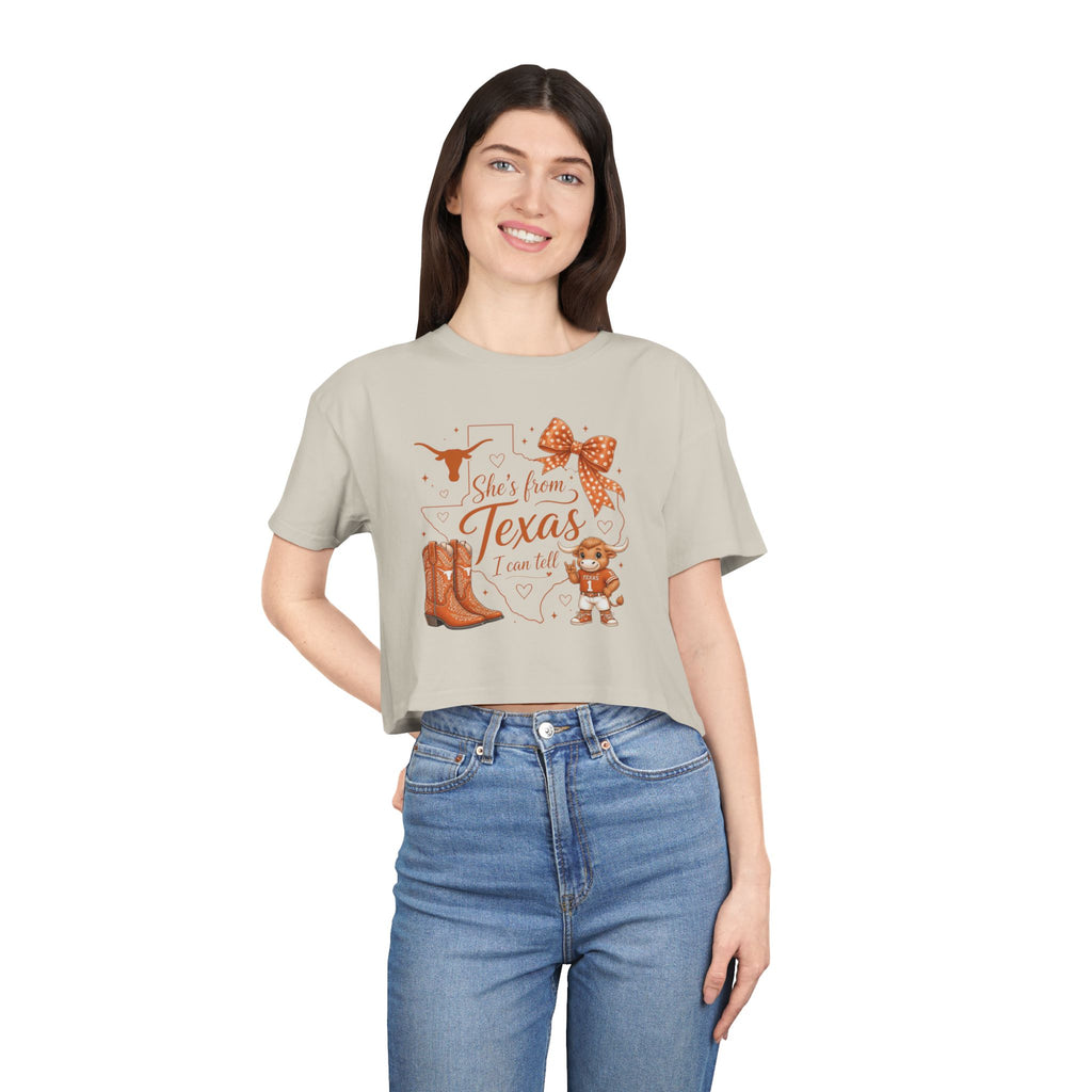 She’s from Texas I can tell - Texas Style Crop Tee