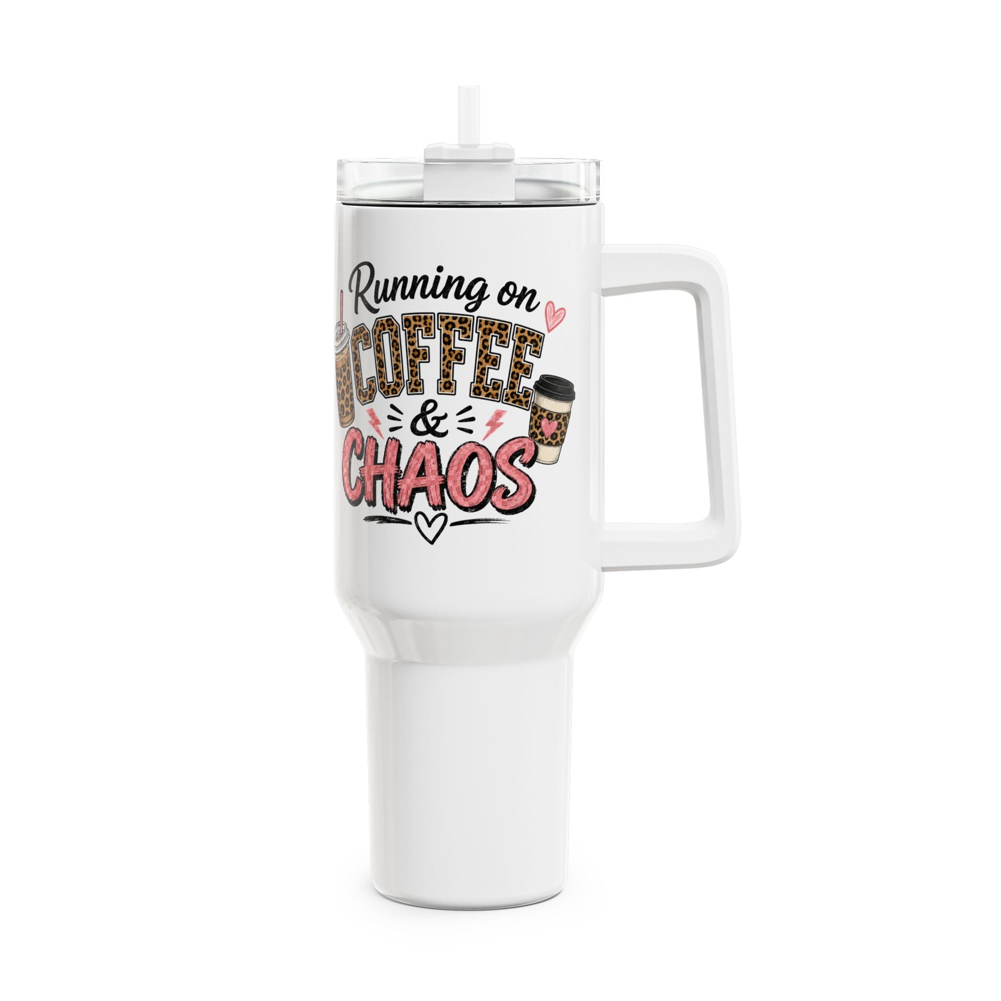 40oz Tumbler - "Running on Coffee & Chaos" Travel Mug with Handle