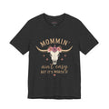 Mommin ain’t easy - Jersey Short Sleeve Tee