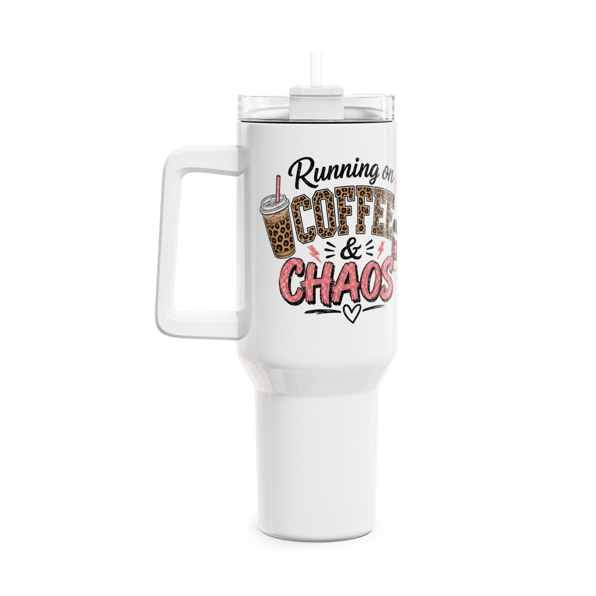 40oz Tumbler - "Running on Coffee & Chaos" Travel Mug with Handle