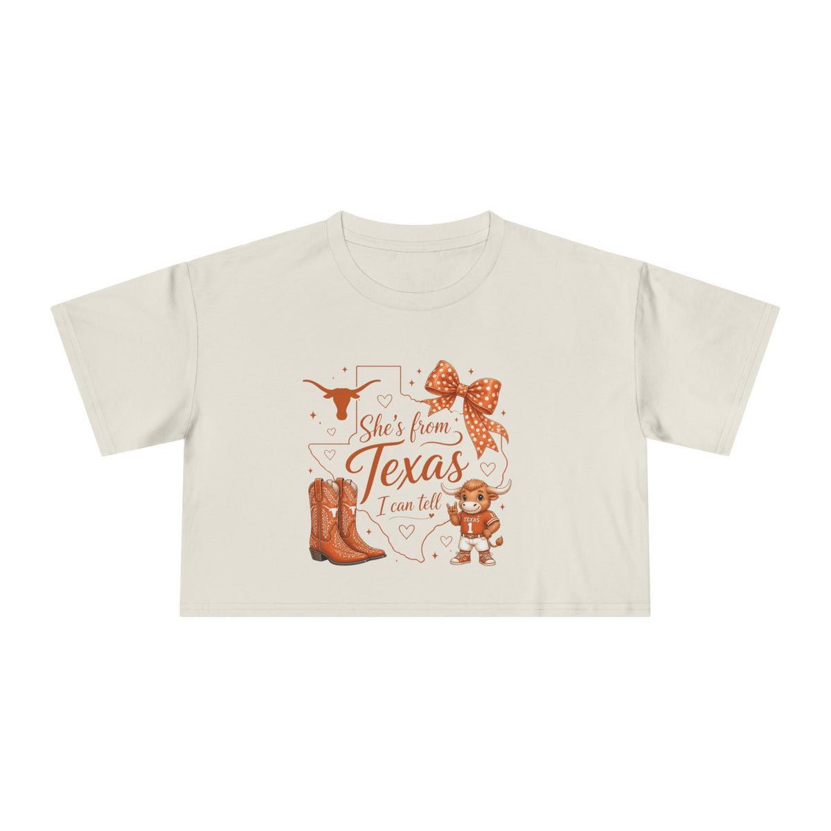 She’s from Texas I can tell - Texas Style Crop Tee