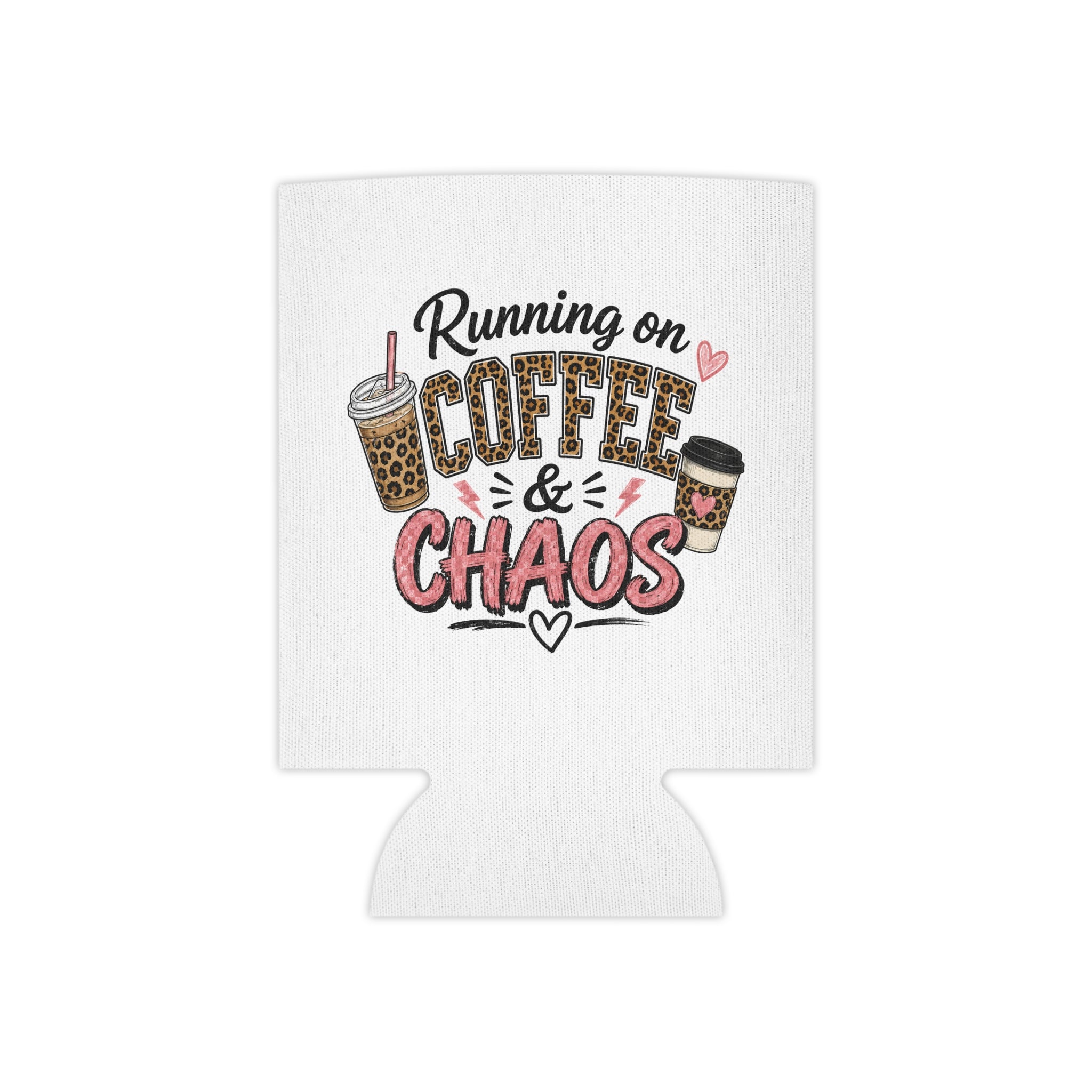Can Cooler - "Running on Coffee & Chaos" Cute Coffee Lover Can Cooler