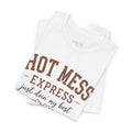 Hot Mess Express - Jersey Short Sleeve Tee
